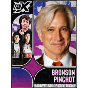 Bronson Pinchot - Salt Lake FanX