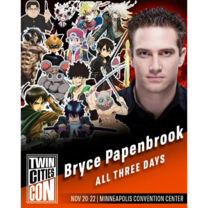 Bryce Papenbrook - Twin Cities Con