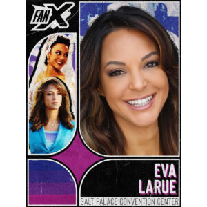 Eva LaRue - Salt Lake FanX