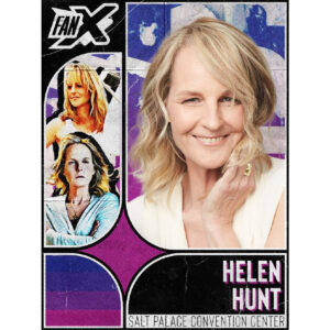 Helen Hunt - Salt Lake FanX