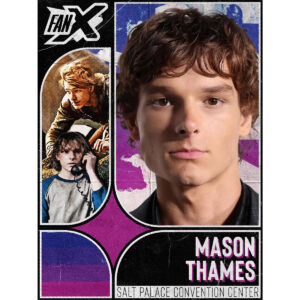 Mason Thames - Salt Lake FanX