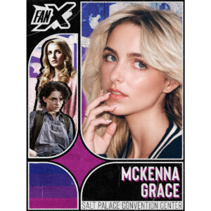 McKenna Grace - Salt Lake FanX